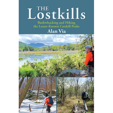 The Lostkills: Bushwhacking and Hiking the Lesser-Known Catskill Peaks
