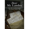 Dear Mr. Landes: Hope, Hurt, and Honest Letters that Changed a Teacher's Life