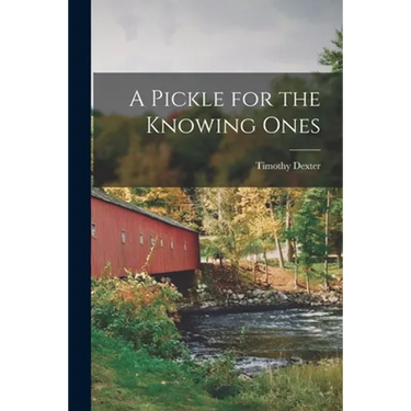 A Pickle for the Knowing Ones