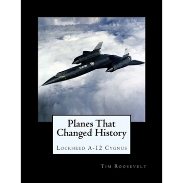 Planes That Changed History - Lockheed A-12 Cygnus