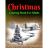 Christmas Coloring Book For Adults: Beautiful Holiday Designs!