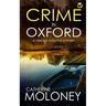 CRIME IN OXFORD a fiercely addictive mystery