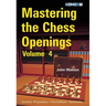 Mastering the Chess Openings, Volume 4