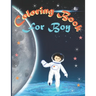 Coloring Book for Boy: For Boys Aged 4-8, 8-12: Cool Coloring Pages & Inspirational