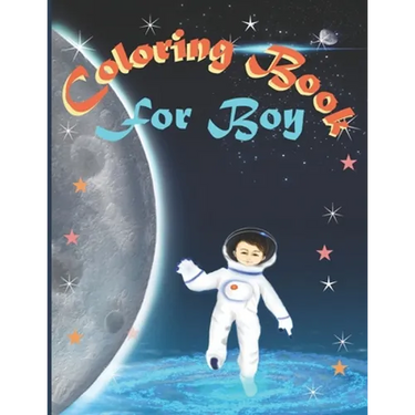 Coloring Book for Boy: For Boys Aged 4-8, 8-12: Cool Coloring Pages & Inspirational