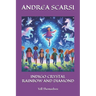 Indigo Crystal Rainbow and Diamond: Tell Themselves