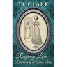 Regency Love: Reflections of a Young Lady
