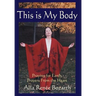 This Is My Body: Praying for Earth, Prayers From the Heart