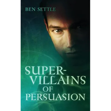 Super Villains of Persuasion