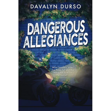 Dangerous Allegiances