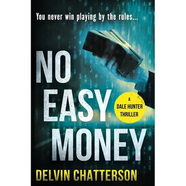 No Easy Money: You never win playing by the rules.