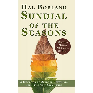 Sundial of the Seasons: A Selection of Outdoor Editorials from The New York Times