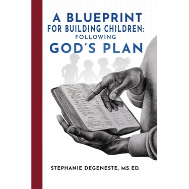 A Blueprint for Building Children: Following God's Plan