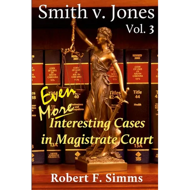 Smith v. Jones Vol. 3: Even More Interesting Cases in Magistrate Course