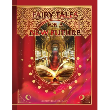 Fairy Tales for a New Future