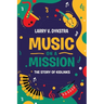 Music On A Mission: The Story of Kidlinks