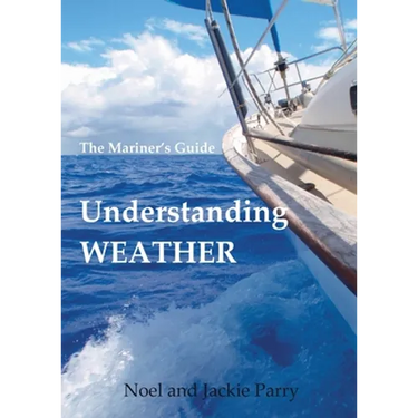 Understanding Weather: The Mariner's Guide