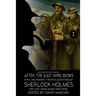 Sherlock Holmes: After the East Wind Blows Part I: The East Wind Blows (1914-1918)