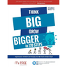 Think Big Grow Bigger: Expand Your Mindset and Change Your Life