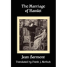 The Marriage of Hamlet: A Play in Three Acts
