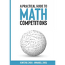 A Practical Guide To Math Competitions