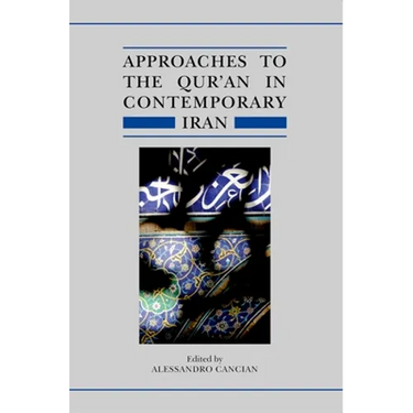 Approaches to the Qur'an in Contemporary Iran
