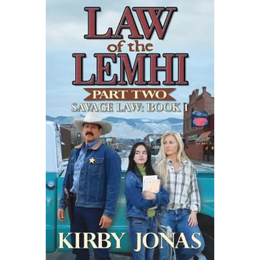 Law of the Lemhi, Part Two