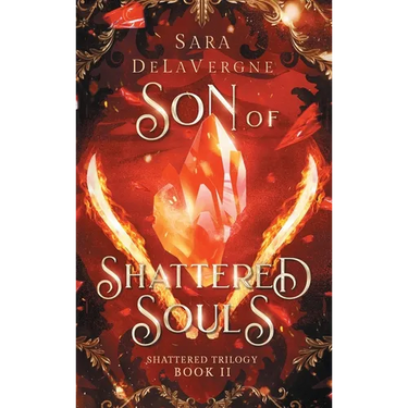 Son of Shattered Souls: Book Two in The Shattered Trilogy