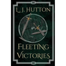 Fleeting Victories