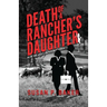 Death of a Rancher's Daughter: #2 In the Lady Lawyer Mysteries