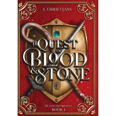 A Quest of Blood and Stone: A Young Adult Epic Fantasy Adventure Novel