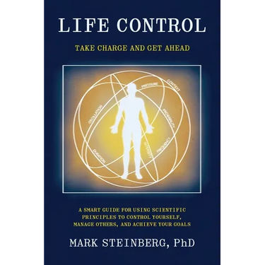 Life Control: Take Charge and Get Ahead