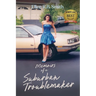 Memoirs of a Suburban Troublemaker