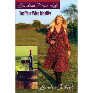 Sandra's Wine Life: Find Your Wine Identity