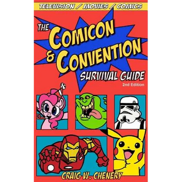 The Comicon and Convention Survival Guide