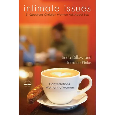Intimate Issues: Twenty-One Questions Christian Women Ask about Sex