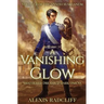 A Vanishing Glow (The Mystech Arcanum, Vol. I & II)