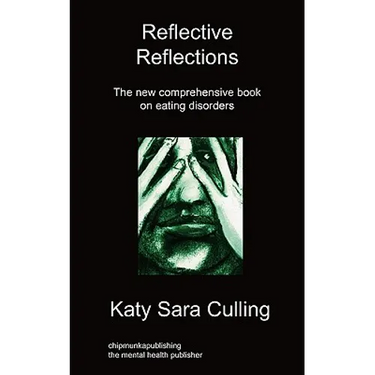 Reflective Reflections: The New Comprehensive Book on Eating Disorders