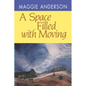 A Space Filled with Moving