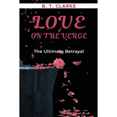 "Love On The Verge" The Ultimate Betrayal