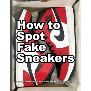 How To Spot Fake Sneakers