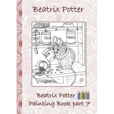 Beatrix Potter Painting Book Part 7 ( Peter Rabbit ): Colouring Book, coloring, crayons, coloured pencils colored, Children's books, children, adults,