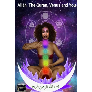 Allah, The Quran, Venus and You