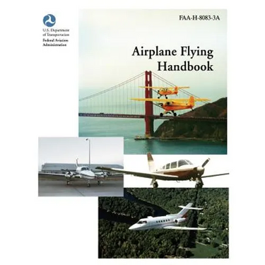 Airplane Flying Handbook (FAA-H-8083-3a)