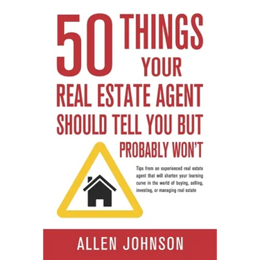 50 Things Your Real Estate Agent Should Tell You But Probably Won't