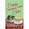 Cremas, Christmas Cookies, and Crooks