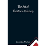 The Art of Theatrical Make-up