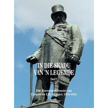 In Die Skadu Van 'n Legende: Deel 2 Volume III