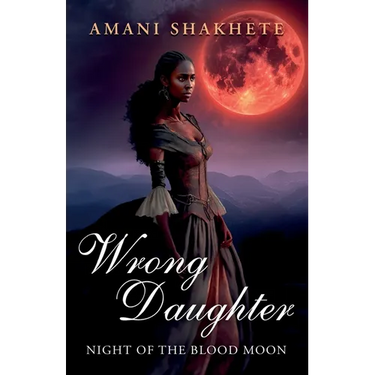 Wrong Daughter: Night of the Blood Moon