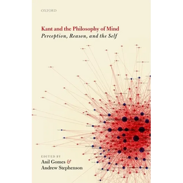 Kant and the Philosophy of Mind: Perception, Reason, and the Self